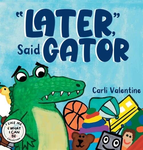 Later, Said Gator (Hardcover)