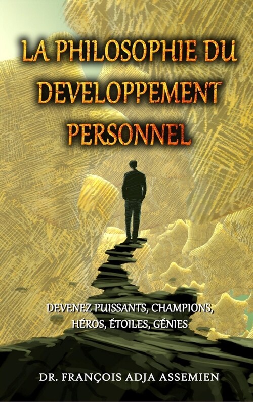 La Philosophie Du Developpement Personnel (Hardcover)