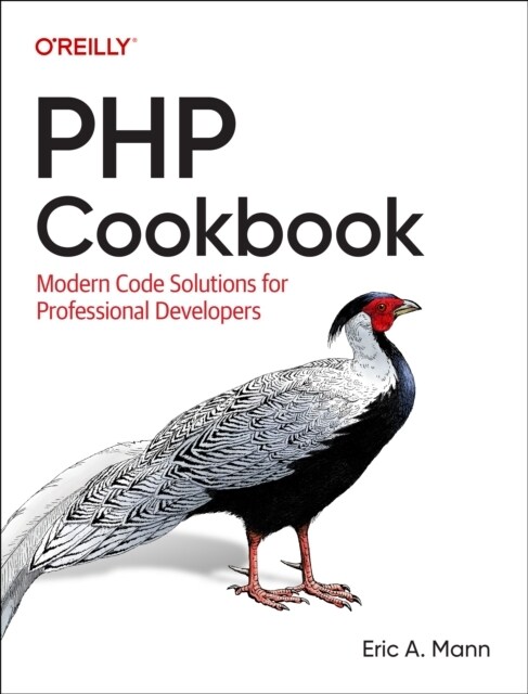 PHP Cookbook: Modern Code Solutions for Professional Developers (Paperback)