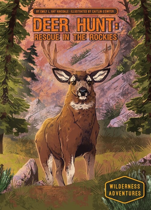 Deer Hunt: Rescue in the Rockies: Rescue in the Rockies (Library Binding)
