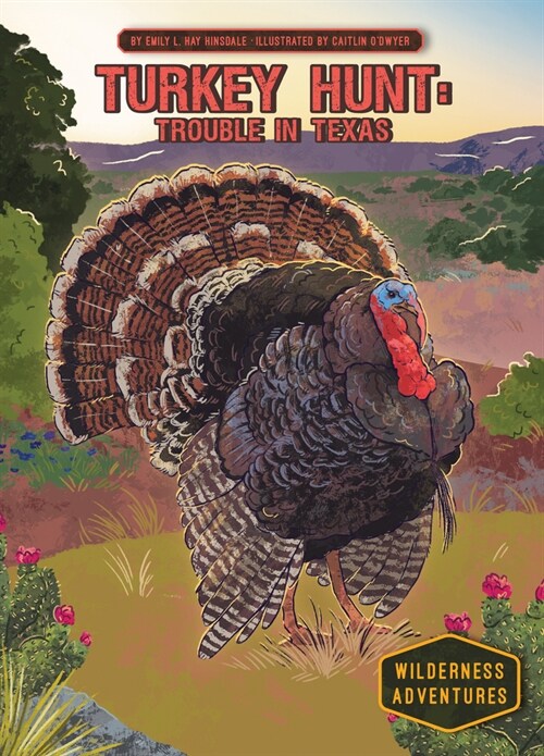 Turkey Hunt: Trouble in Texas: Trouble in Texas (Library Binding)