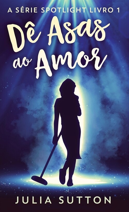 D?Asas ao Amor (Hardcover, Edicao Capa Dur)