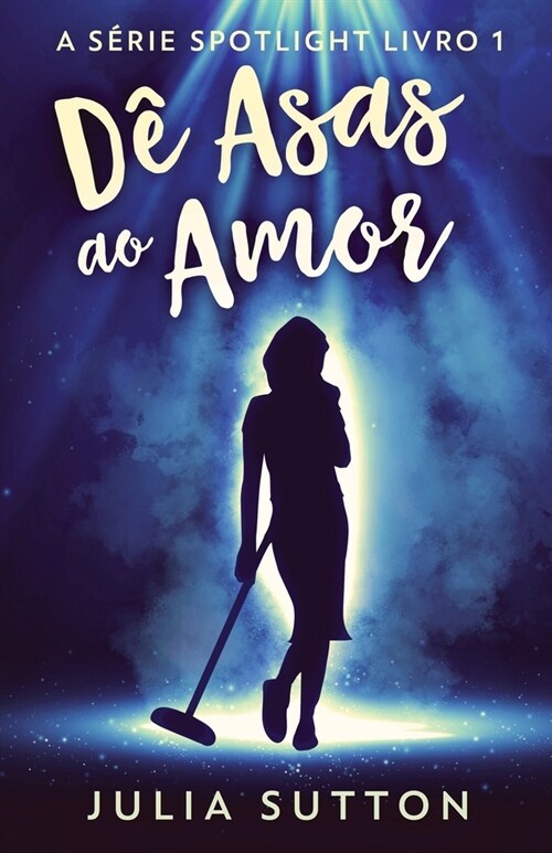 D?Asas ao Amor (Paperback, Edicao Brochura)