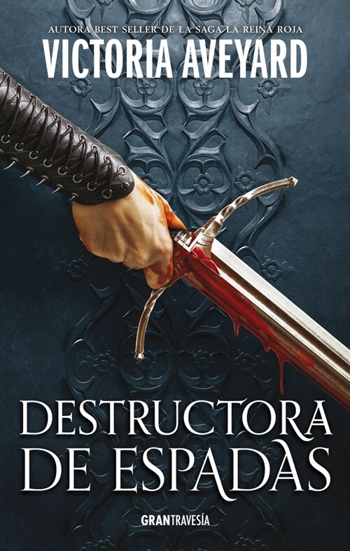 Destructora de Espadas.: Destructora de Reinos 2 (Paperback)