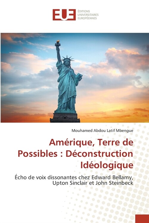 Am?ique, Terre de Possibles: D?onstruction Id?logique (Paperback)