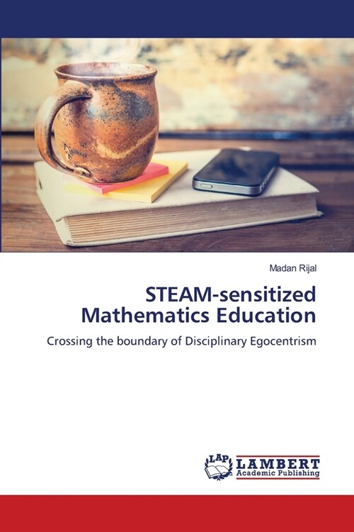 STEAM-sensitized Mathematics Education (Paperback)