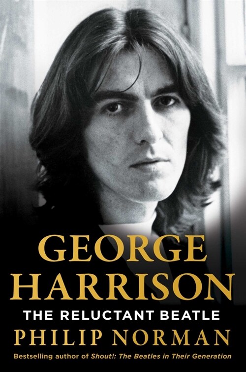 George Harrison: The Reluctant Beatle (Hardcover)
