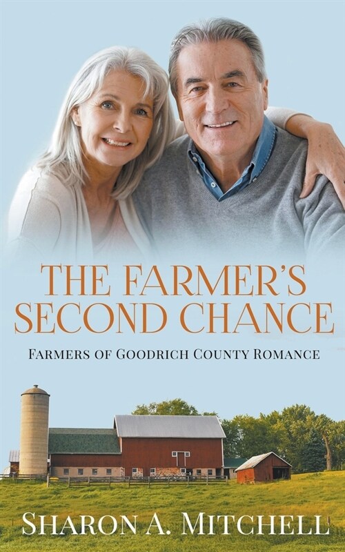 The Farmers Second Chance - A Later-in-Life Romance (Paperback)