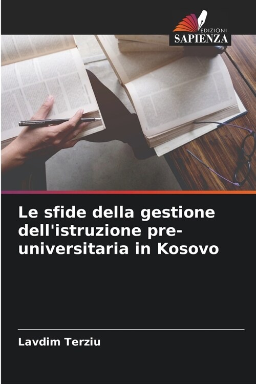 Le sfide della gestione dellistruzione pre-universitaria in Kosovo (Paperback)