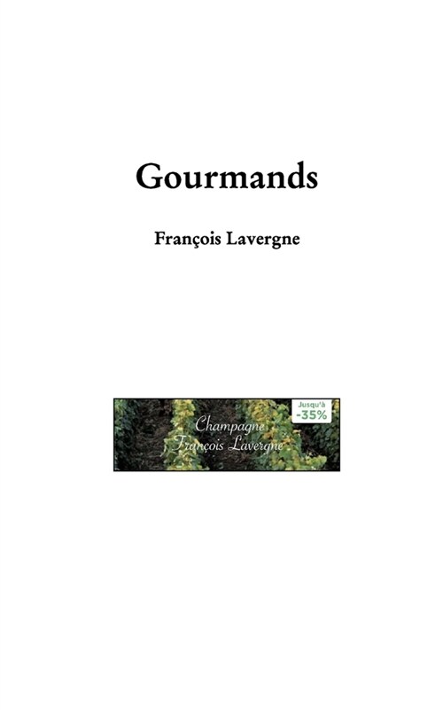 Gourmands (Paperback)