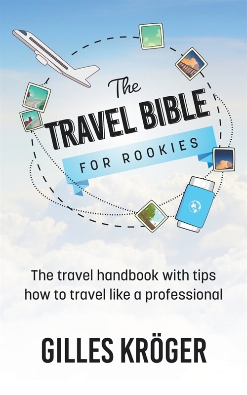 The Travel Bible for Rookies (Paperback)