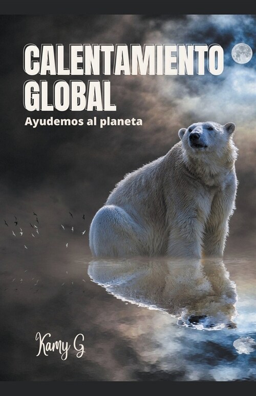 Calentamiento global (Paperback)