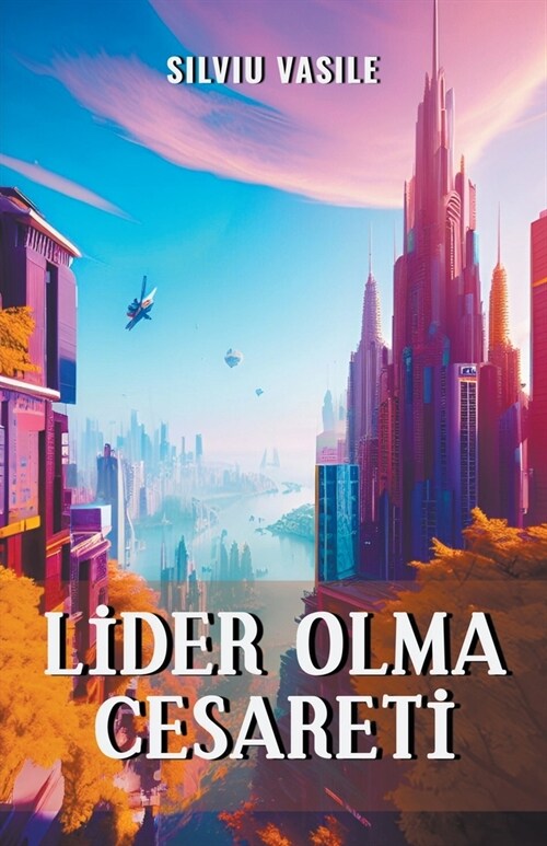 Lider Olma Cesareti (Paperback)