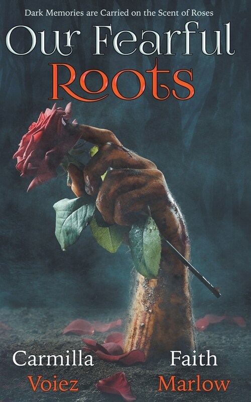 Our Fearful Roots (Paperback)