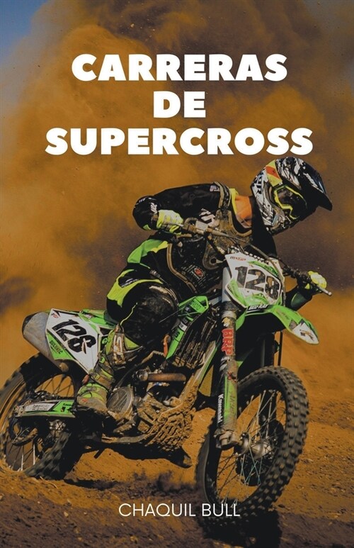 Carreras de supercross (Paperback)