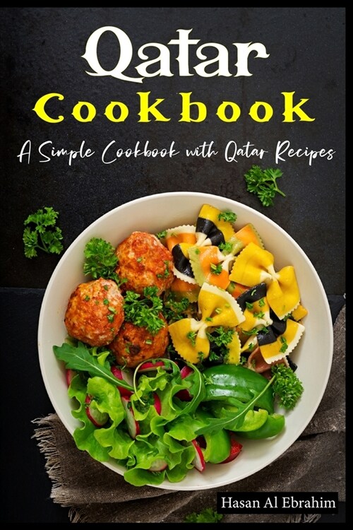 Qatar Cookbook: A Simple Cookbook with Qatar Recipes (Paperback)