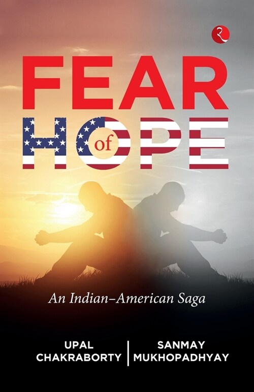 Fear of Hope: An Indian-American Saga (Paperback)