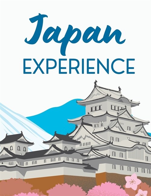 Japan Experience: Including Korea and Taiwan (Paperback)