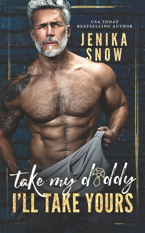 Take My Daddy, Ill Take Yours (Paperback)