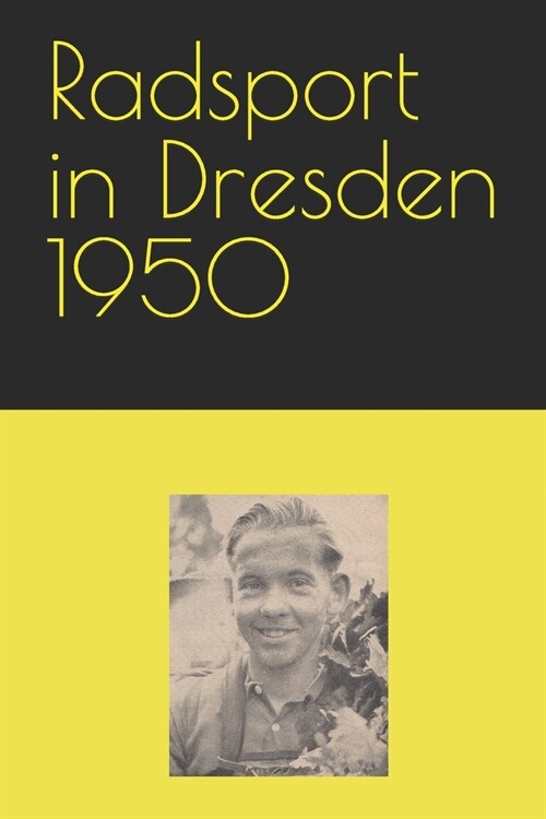 Radsport in Dresden 1950 (Paperback)