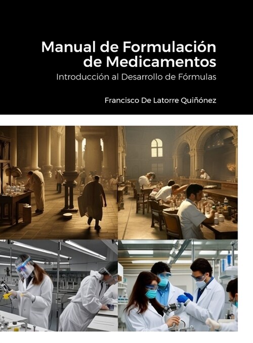 Manual de Formulaci? de Medicamentos: Introducci? al Desarrollo de F?mulas (Hardcover)