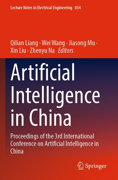 Artificial Intelligence in China: Proceedings of the 3rd International Conference on Artificial Intelligence in China (Paperback, 2022)