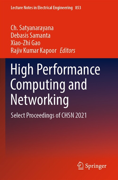 High Performance Computing and Networking: Select Proceedings of Chsn 2021 (Paperback, 2022)