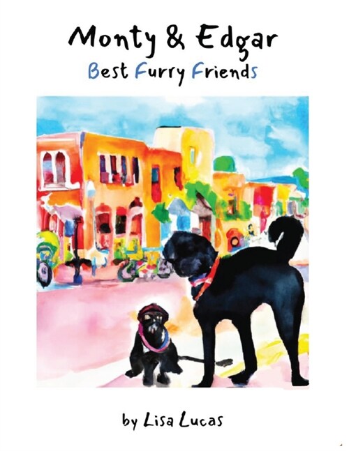 Monty & Edgar Best Furry Friends (Paperback)
