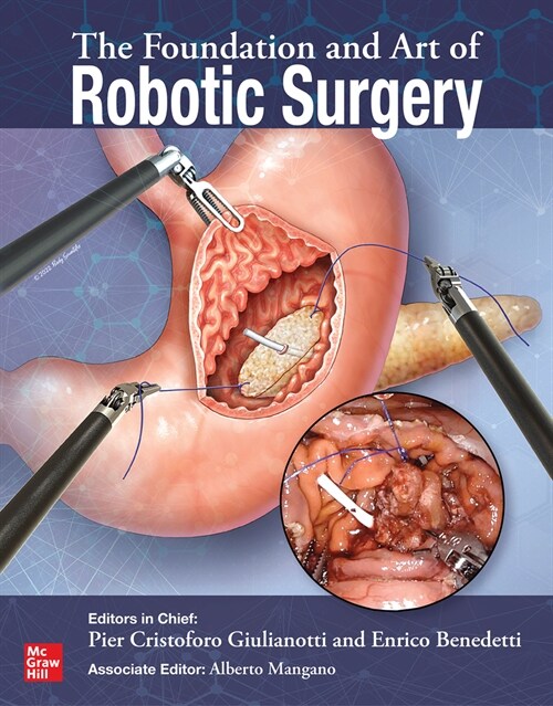 The Foundation and Art of Robotic Surgery (Hardcover)