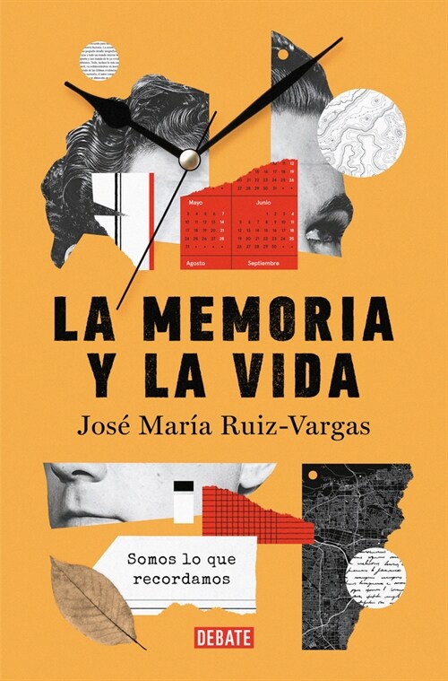 La Memoria Y La Vida: Somos Lo Que Recordamos / Memory and Life: We Are What We Remember (Paperback)