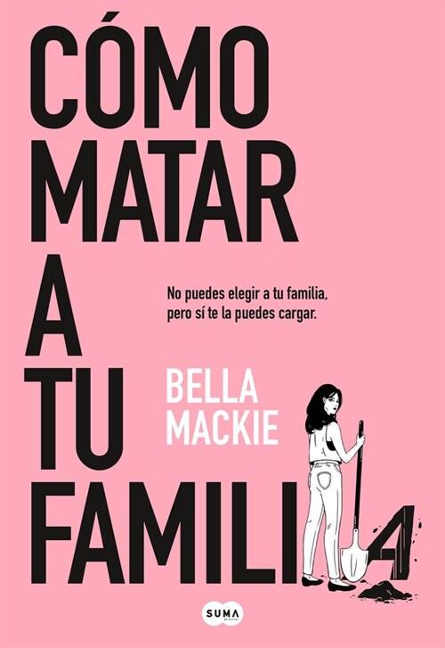 C?o Matar a Tu Familia / How to Kill Your Family (Paperback)