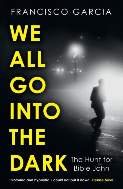 We All Go into the Dark (Paperback)