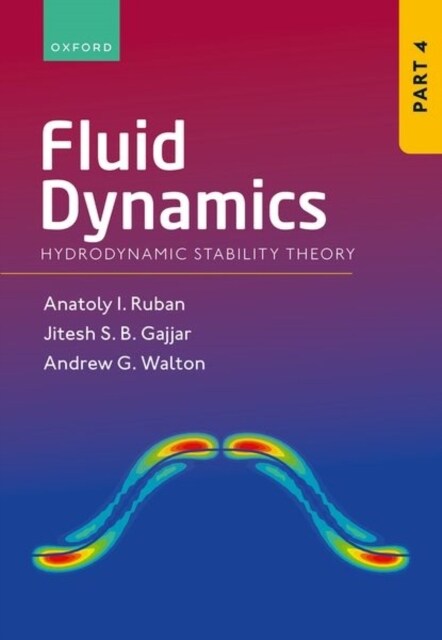 Fluid Dynamics : Part 4: Hydrodynamic Stability Theory (Hardcover)