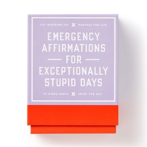 Emergency Affirmations for Exceptionally Stupid Days Card Deck (Cards)