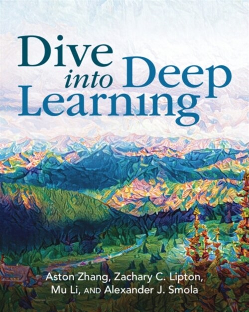 Dive into Deep Learning (Paperback)