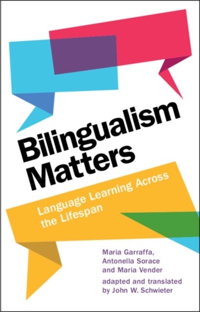 Bilingualism Matters : Language Learning Across the Lifespan (Hardcover)