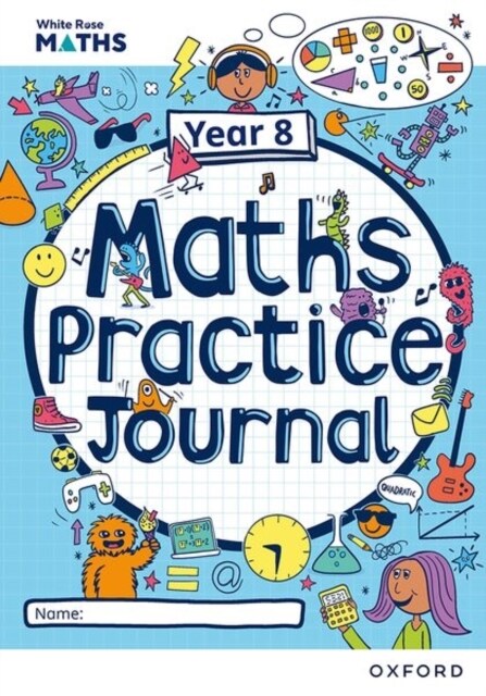 White Rose Maths Practice Journals Year 8 Workbook: Single Copy (Paperback, 1st edition)