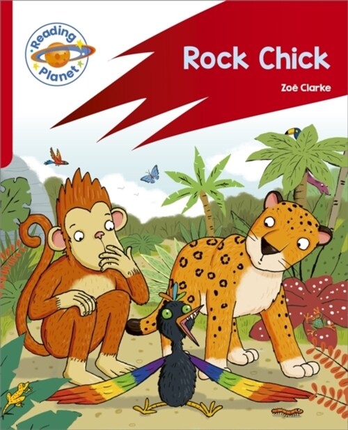 Reading Planet: Rocket Phonics – Target Practice - Rock Chick - Red B (Paperback)