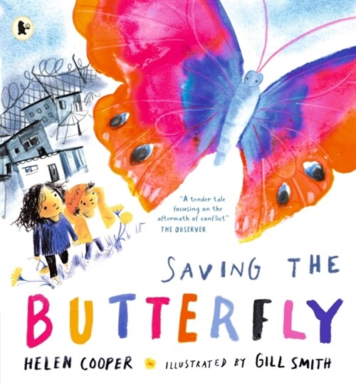 Saving the Butterfly: A story about refugees (Paperback)
