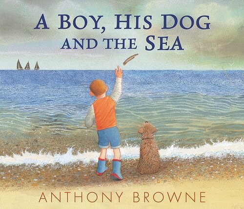 A Boy, His Dog and the Sea (Hardcover)