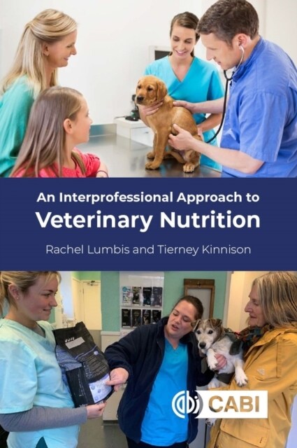 An Interprofessional Approach to Veterinary Nutrition (Paperback)