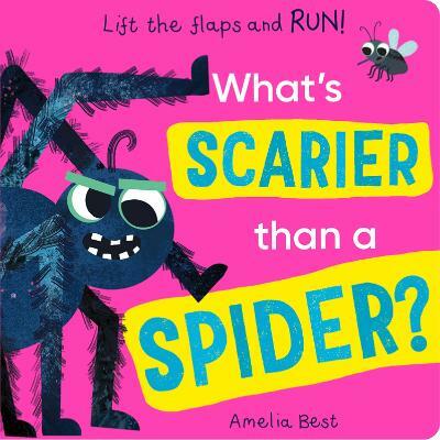 Whats Scarier than a Spider? (Board Book)