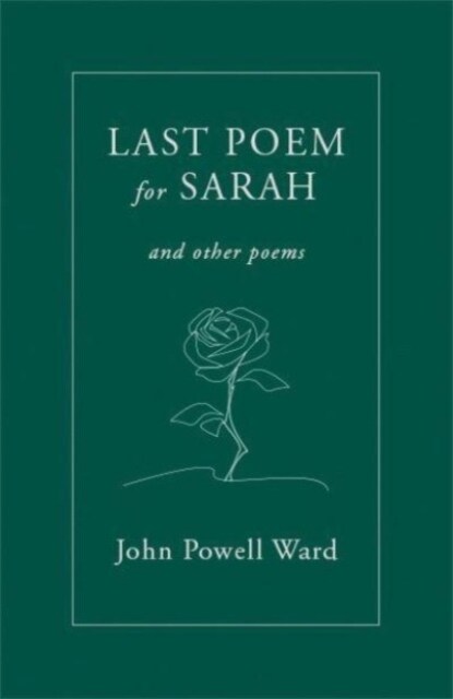 Last Poem for Sarah : And Other Poems (Pamphlet)