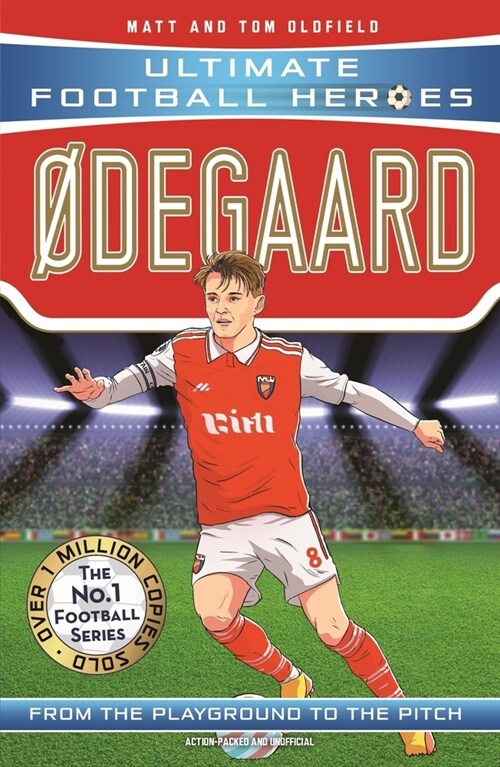 Ødegaard (Ultimate Football Heroes - the No.1 football series): Collect them all! (Paperback)