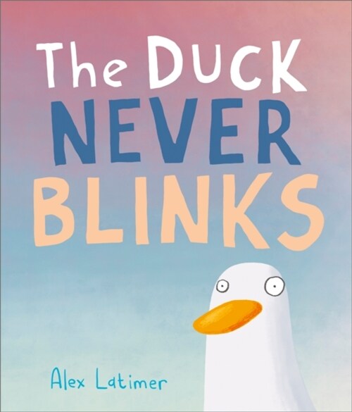 The Duck Never Blinks (Hardcover)