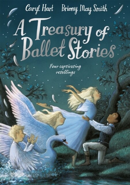 A Treasury of Ballet Stories : Four Captivating Retellings (Hardcover)