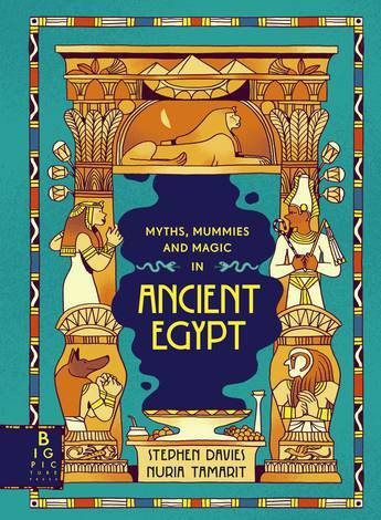 Myths, Mummies and Magic in Ancient Egypt (Hardcover)