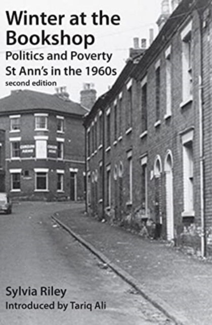 Winter at the Bookshop : Politics and Poverty: St Anns in the 1960s (Paperback, 2 Enhanced edition)