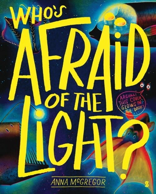 Who’s Afraid of the Light? (Hardcover)