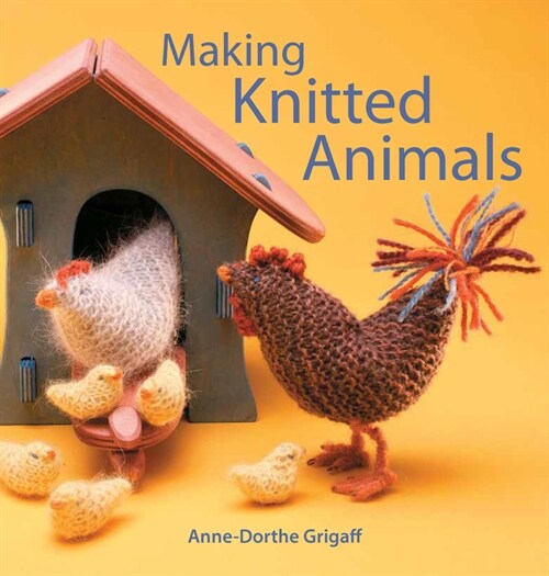Making Knitted Animals (Paperback)